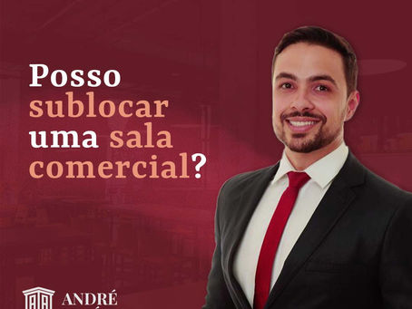 Posso sublocar uma sala comercial?