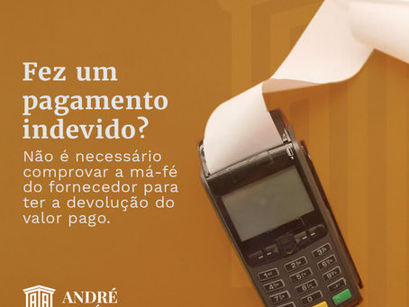 Fez um pagamento indevido?