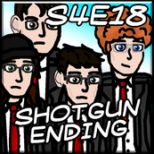WCGBA S4E18: Shotgun Ending