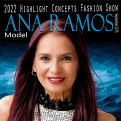 Ana Ramos - Model - 2022 Highlight Concepts Fshion Show 2.jpg