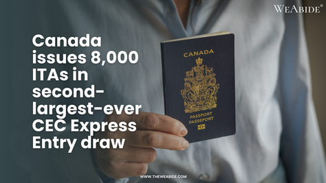 Canada issues 8,000 ITAs in second-largest-ever CEC Express Entry draw