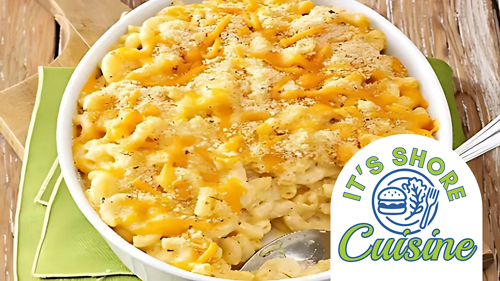 It's Shore Cuisine! Mac and Cheese