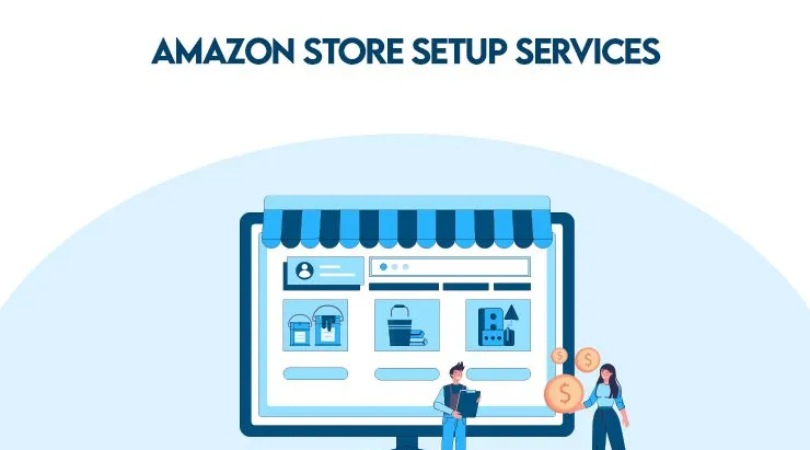 Amazon Store Setup and Design Services: Build a Profitable Brand Presence in 2025