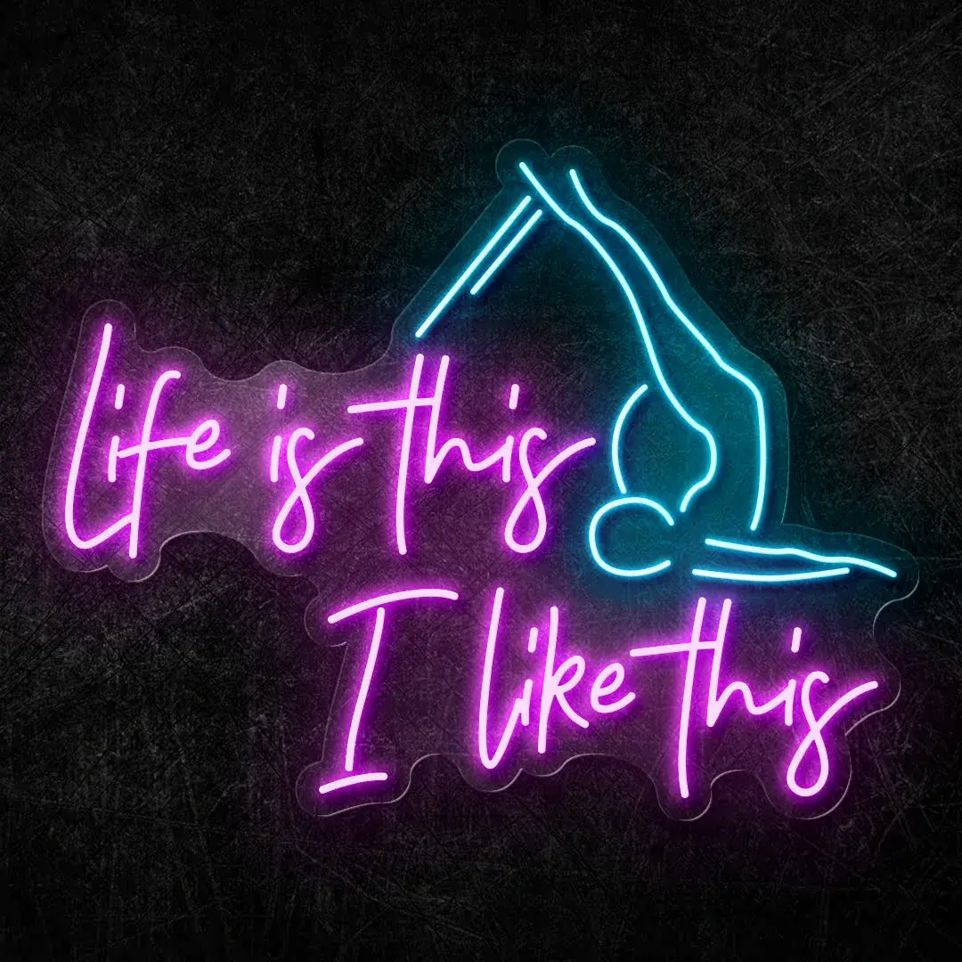 Life is this, I like this Pilates Neon LED Tabela
