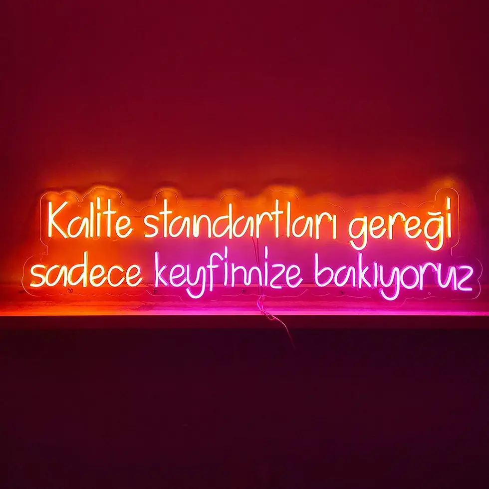 Kalite standartları gereği sadece keyfimize bakıyoruz Neon LED Yazı 100x27 cm
