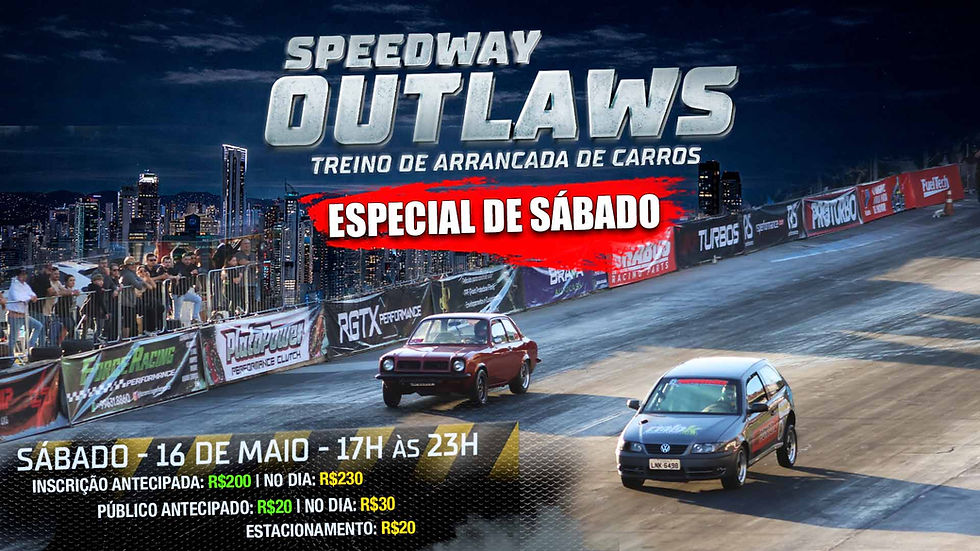 SPEEDWAY OUTLAWS no SÁBADO