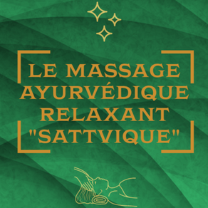 Le massage ayurvédique relaxant “sattvique”