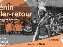 Bénin aller-retour : Un nouveau regard sur le Dahomey de 1930