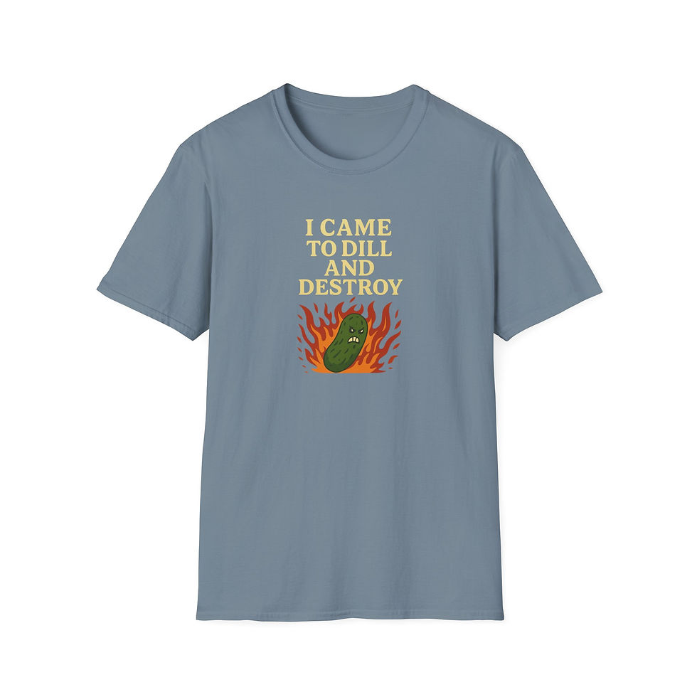 Thumbnail: I Came to Dill and Destroy T-Shirt, Funny Angry Pickle Graphic, Dill Pun Shirt