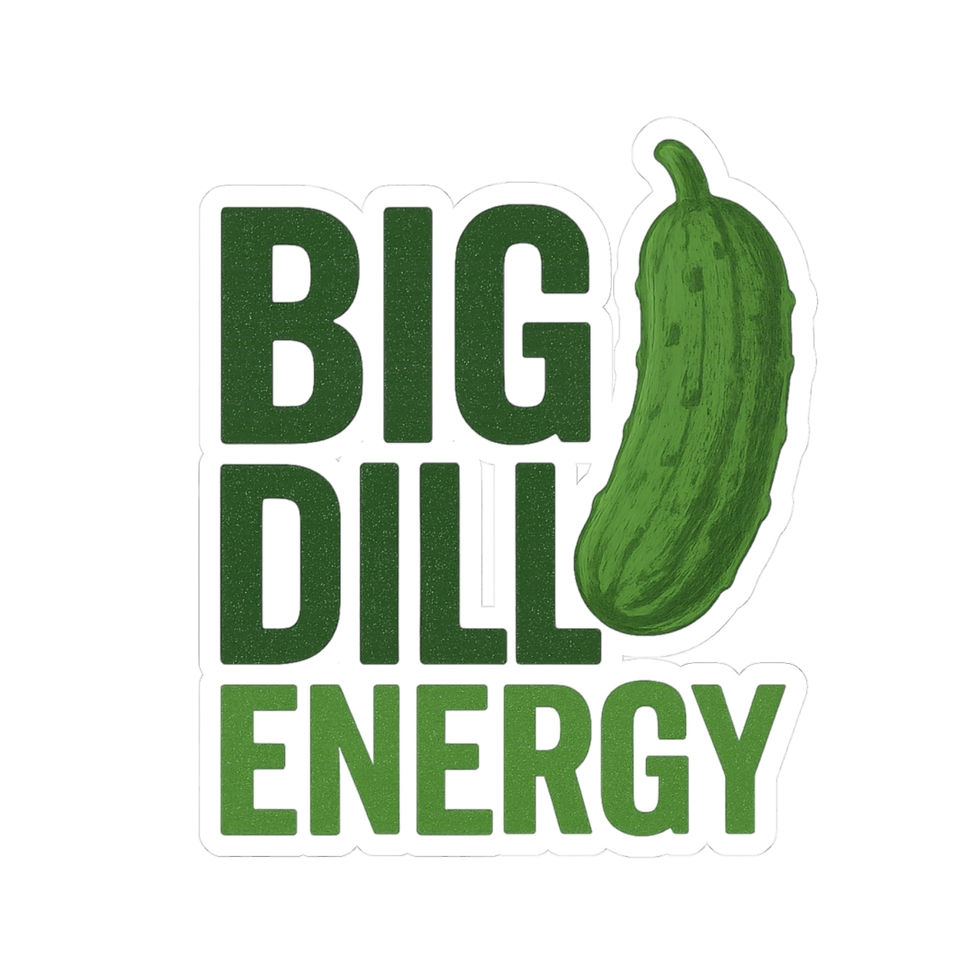 Thumbnail: Big Dill Energy Sticker | Funny Pickle Vinyl Decal | Pun Lover Gift 