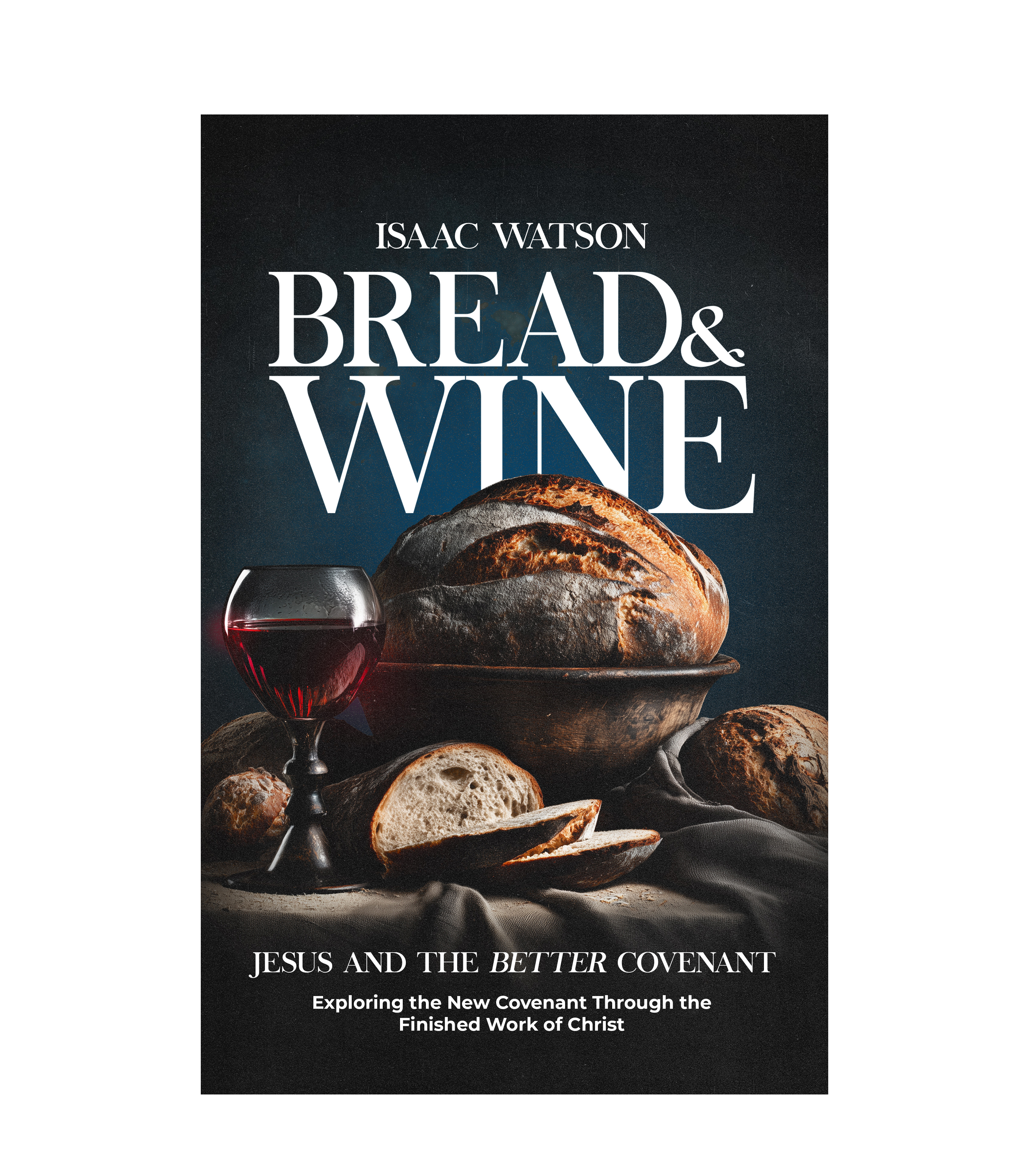 Bread and Wine
