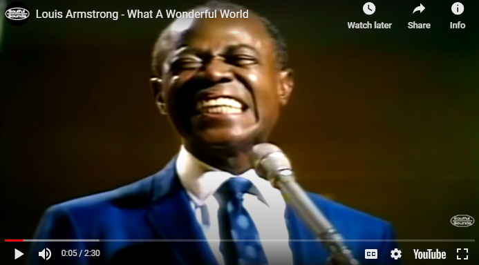 Louis Amstrong What a wonderful world