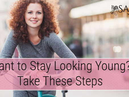 Want to Stay Looking Young? Take These Steps