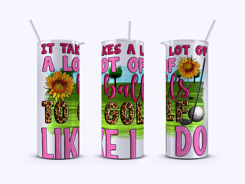 GOLF- It Takes A Lot of Balls to Golf The Way I Do