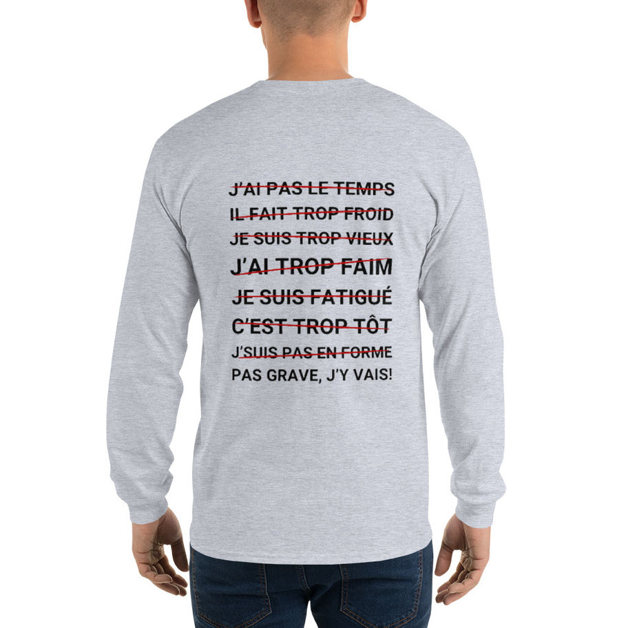 Homme portant un t-shirt: "J'ai pas le temps... pas grave, j'y vais"