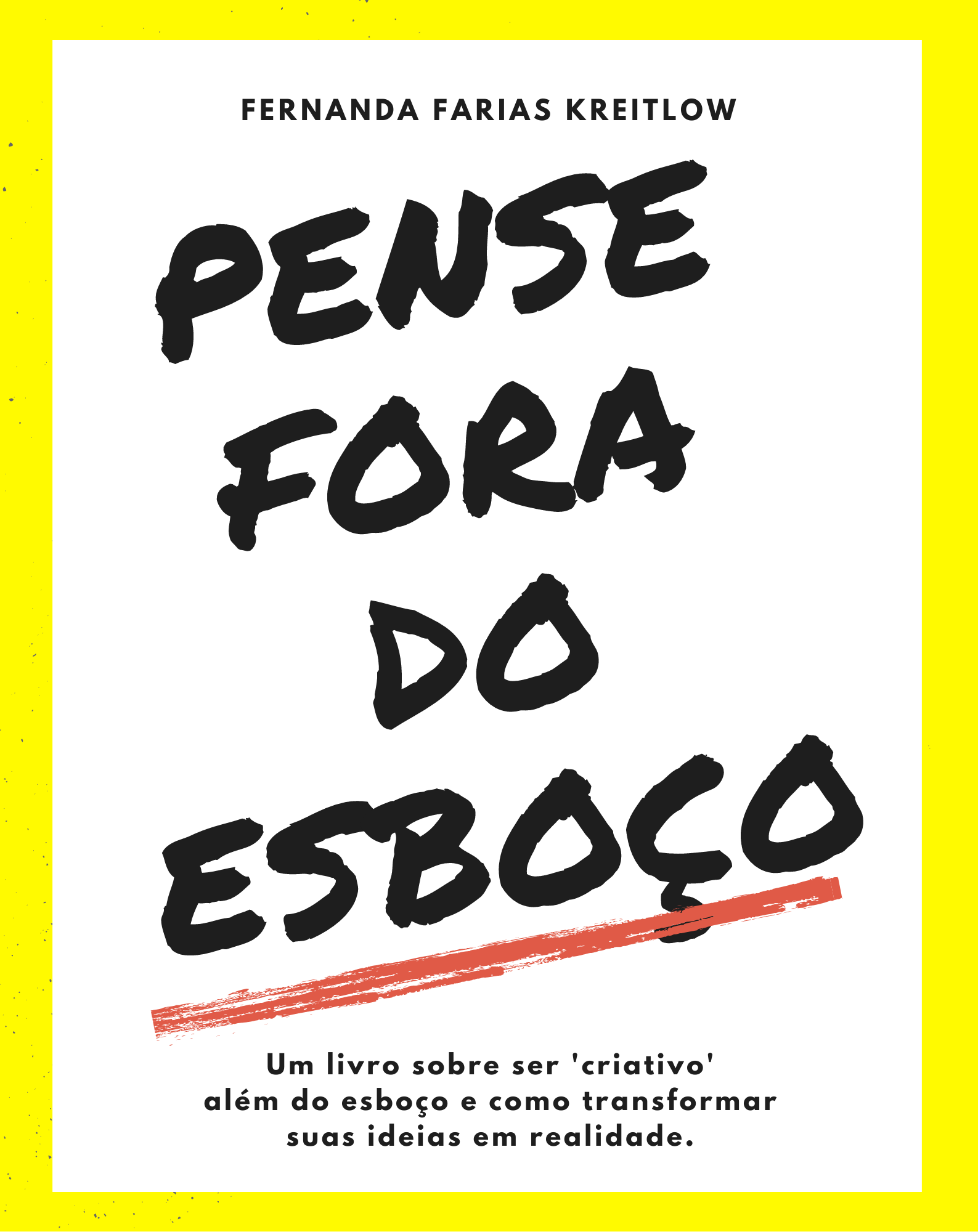 PENSE FORA DO ESBOÇO