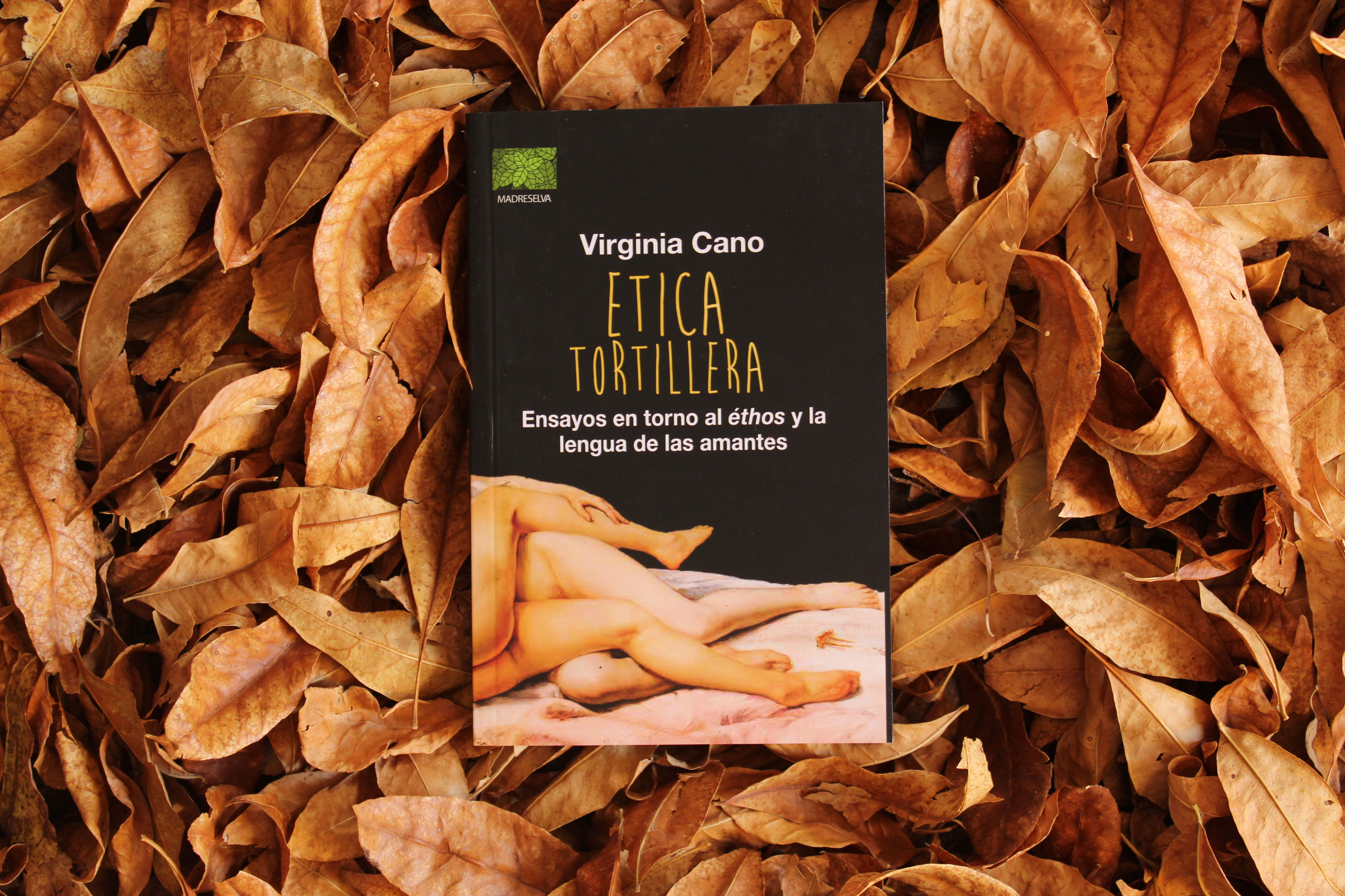 Ética Tortillera - Virginia Cano