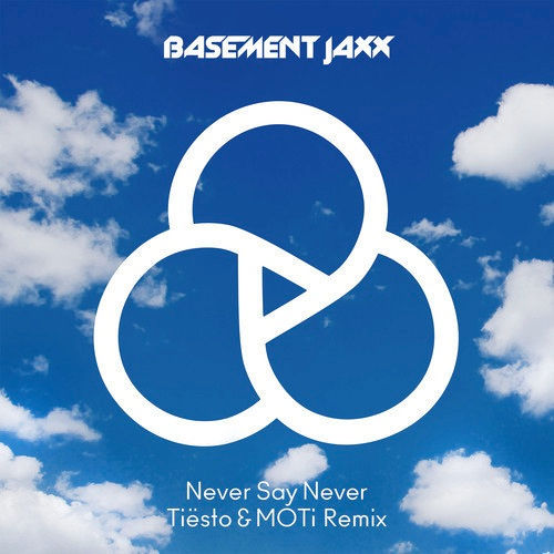 Basement Jaxx / Tiësto / MOTi