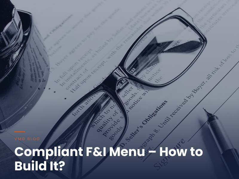 What's Actually in a Well-Disclosed F&I Menu? A Compliance-First Breakdown