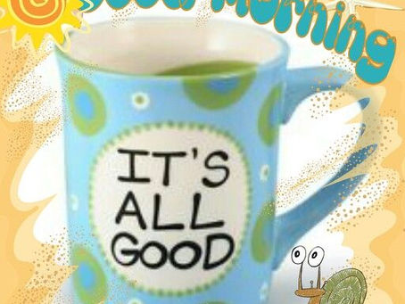 It's All Good!