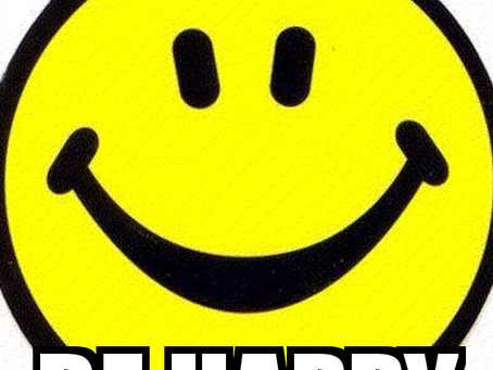 Don't Worry, Be Happy Now!