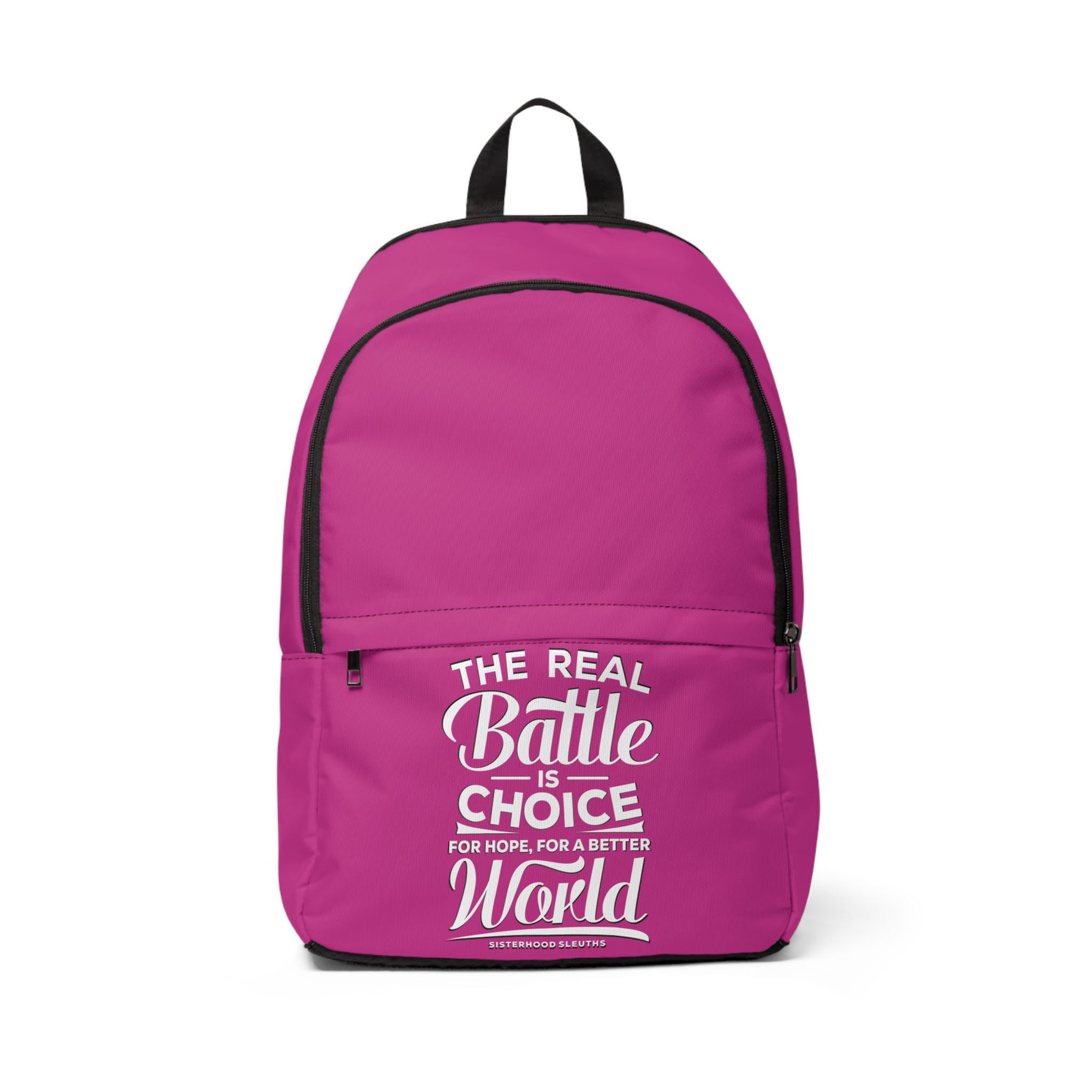 The Real Battle Is Choice For Hope, For A Better World - Backpack