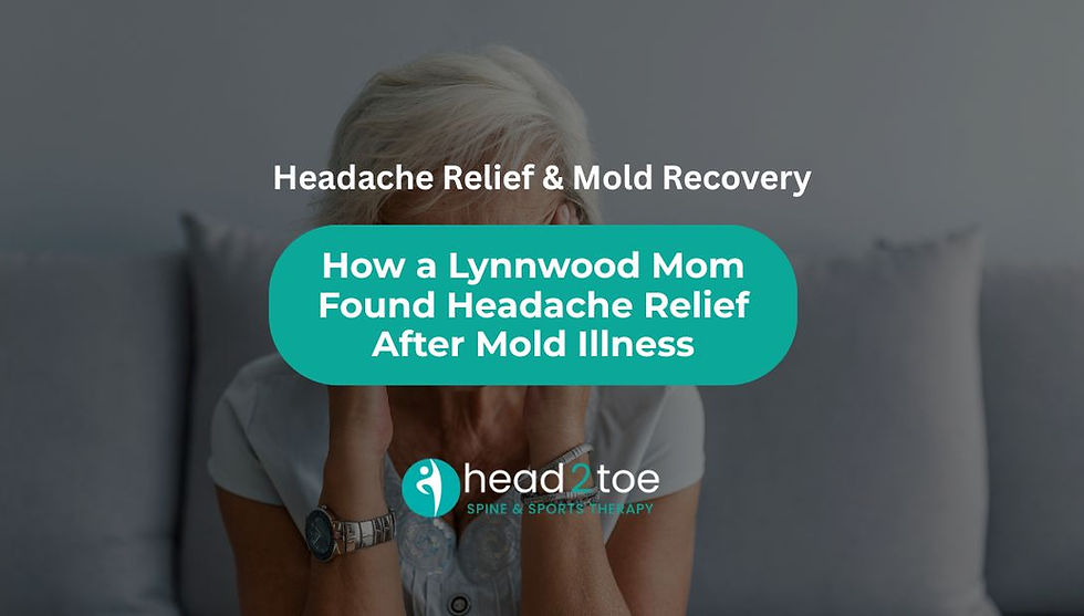 Headache Relief & Mold Recovery at Head 2 Toe Spine and Sports therapy.jpg