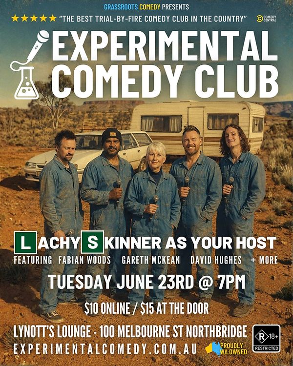 This Tuesday at Experimental Comedy Club, we’re taking the scenic route to the laughs.
Lachy Skinner steps up as host, joined by Fabian Woods, Gareth McKean, David Hughes, and a lineup of comedians bringing fresh material, questionable life choices, and just enough confidence to make it all work.
If your Tuesday night plans currently involve scrolling aimlessly on the couch, we have a better offer. Cheap tickets, cold drinks, big laughs, and Perth’s favourite comedy room.
Come be part of the experiment. Some jokes are carefully crafted. Others are held together with duct tape and hope. Either way, everybody wins.