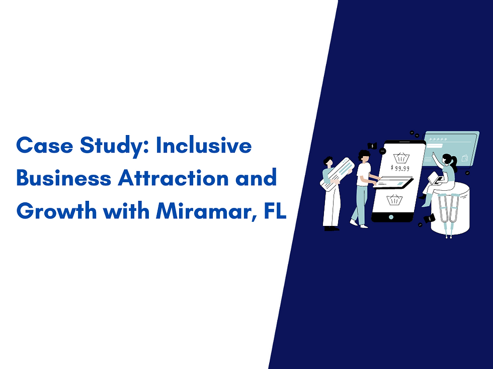 Case Study: Engaging with the Business Community and Inclusive Growth in Miramar, FL