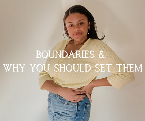 Boundaries & Why You Should Set Them