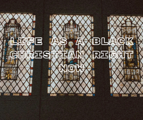 Life as a Black Christian Right Now