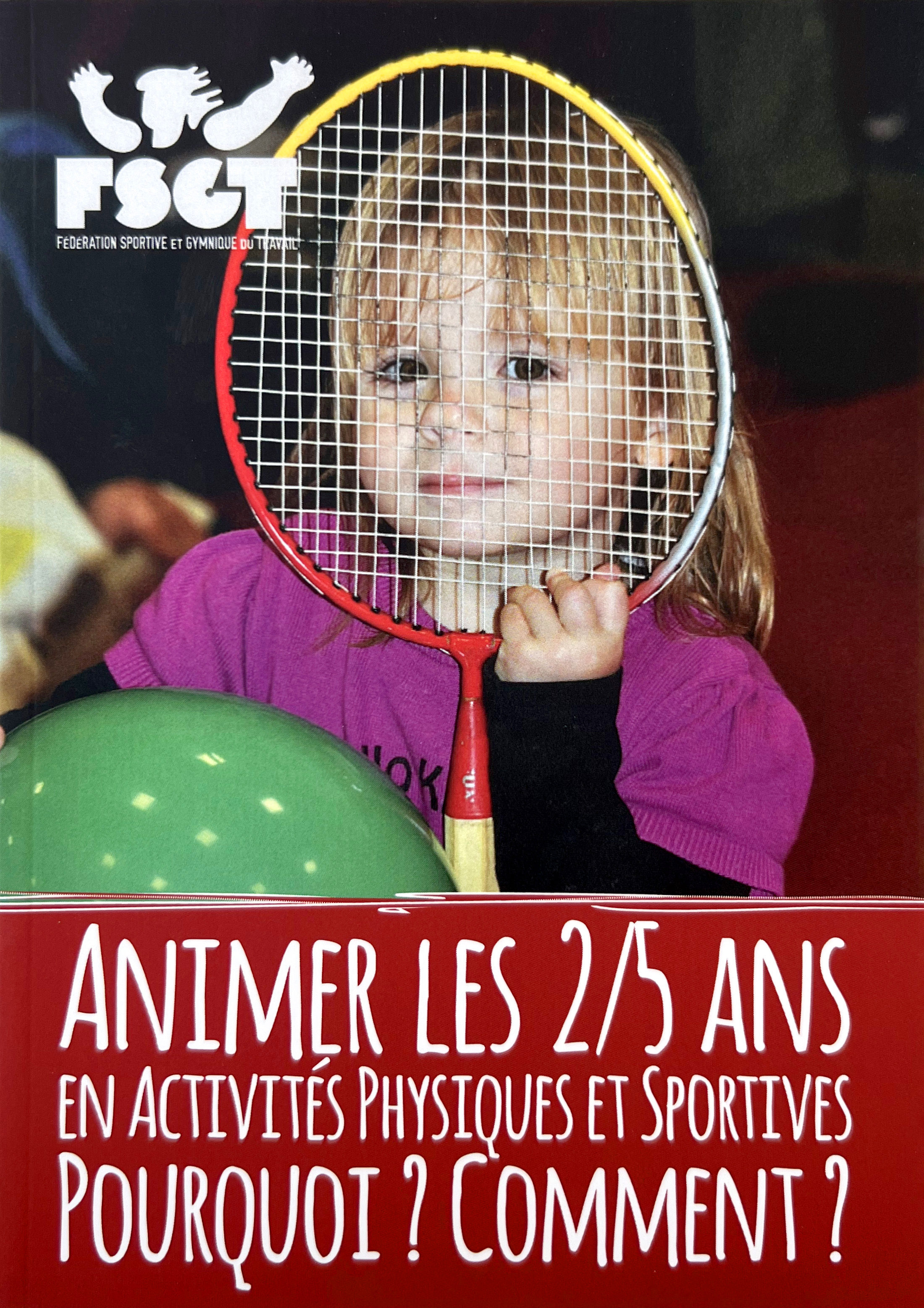 ANIMER LES 2/5ANS EN ACTIVITÉS PHYSIQUES ET SPORTIVES