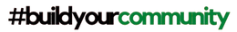 “Hashtag ‘#buildyourcommunity’ logo with black ‘#’ and green text.”