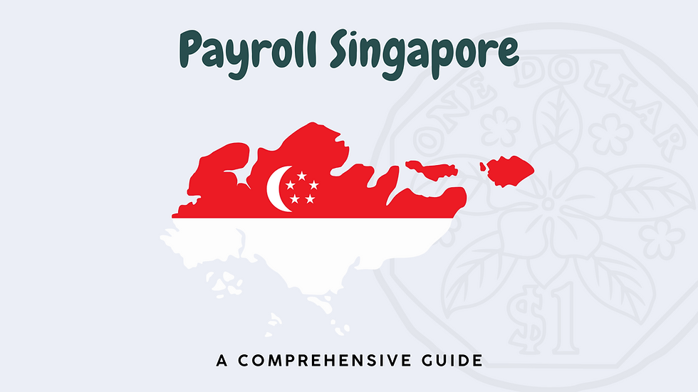 Payroll Singapore - A comprehensive guide