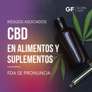 CBD seguro para CONSUMO? La FDA habla sobre los riesgos y necesidades de regulación"