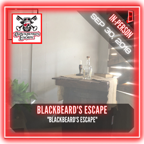 Blackbeard's Escape - "Blackbeard's Escape"