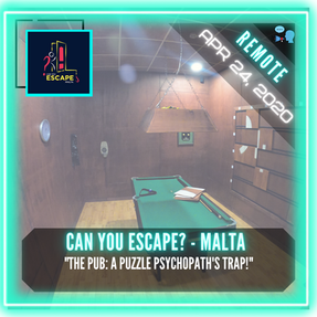 REMOTE: Can You Escape? - Malta - "The Pub: A Puzzle Psychopath’s Trap!"