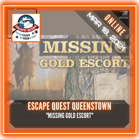 Escape Quest Queenstown - "Missing Gold Escort" 