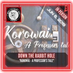 Down The Rabbit Hole - "Korowai - A Professors Tale"