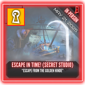 Escape in Time! (Secret Studio London) - "Escape from the Golden Hinde"