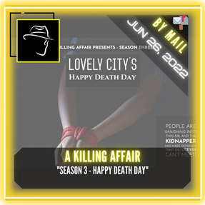 A Killing Affair - "Season 3 - Happy Death Day"