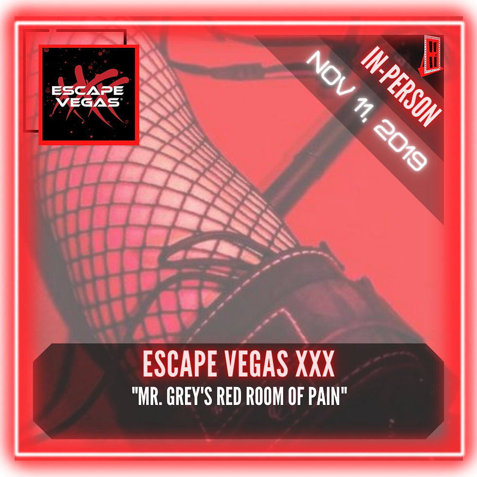 Escape Vegas XXX - "Mr. Grey's Red Room of Pain"