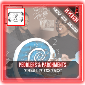 Peddlers & Parchments - "Eternal Glow: Rashi’s Wish"