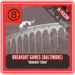 Breakout Games (Baltimore) - "Runaway Train"