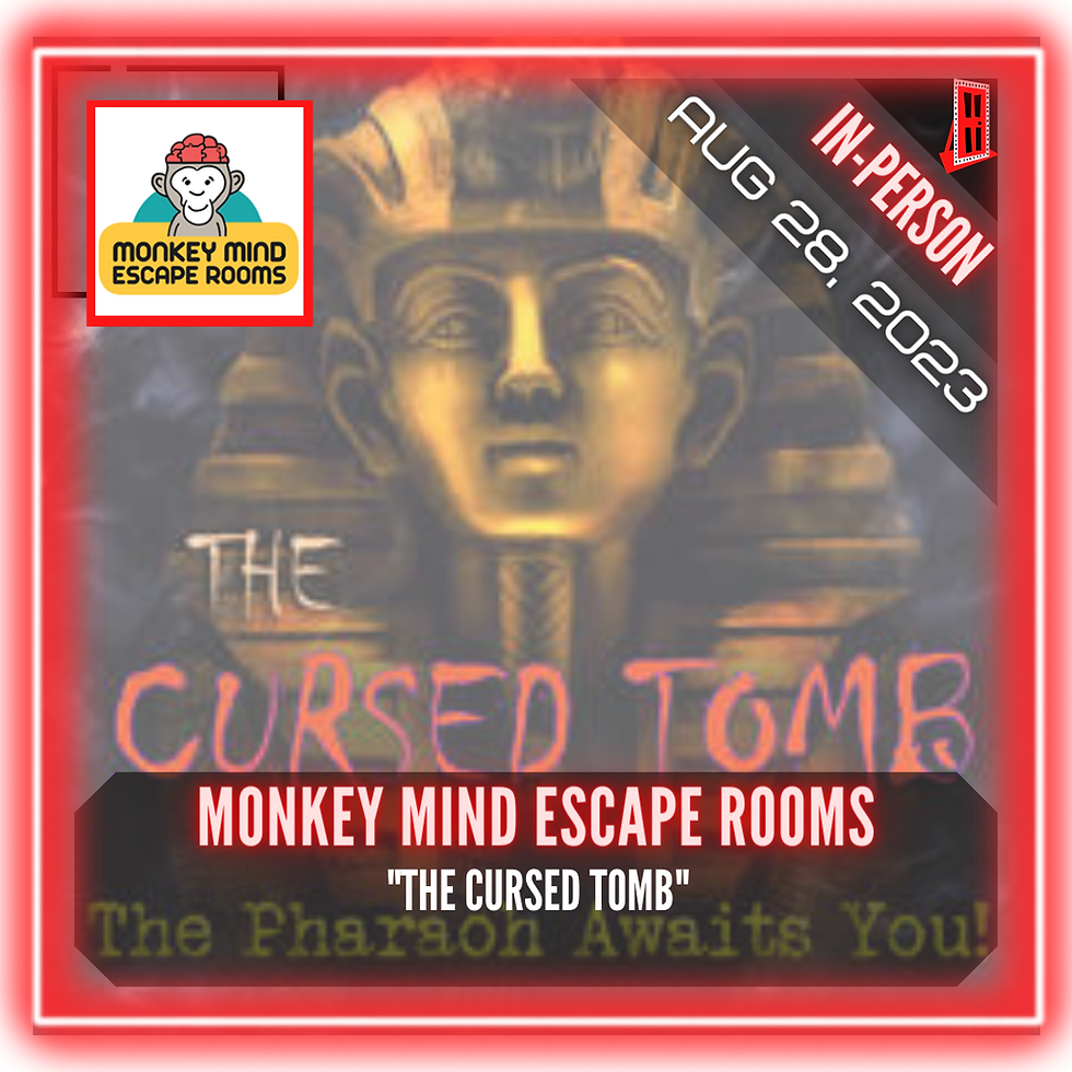 Monkey Mind Escape Rooms - "The Cursed Tomb"