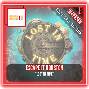 Escape It Houston - "Lost in Time"