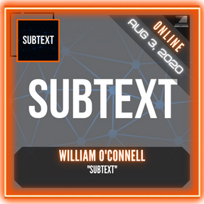 William O'Connell - "Subtext"