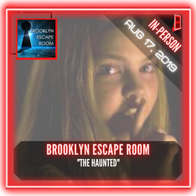 Brooklyn Escape Room - "The Haunted"