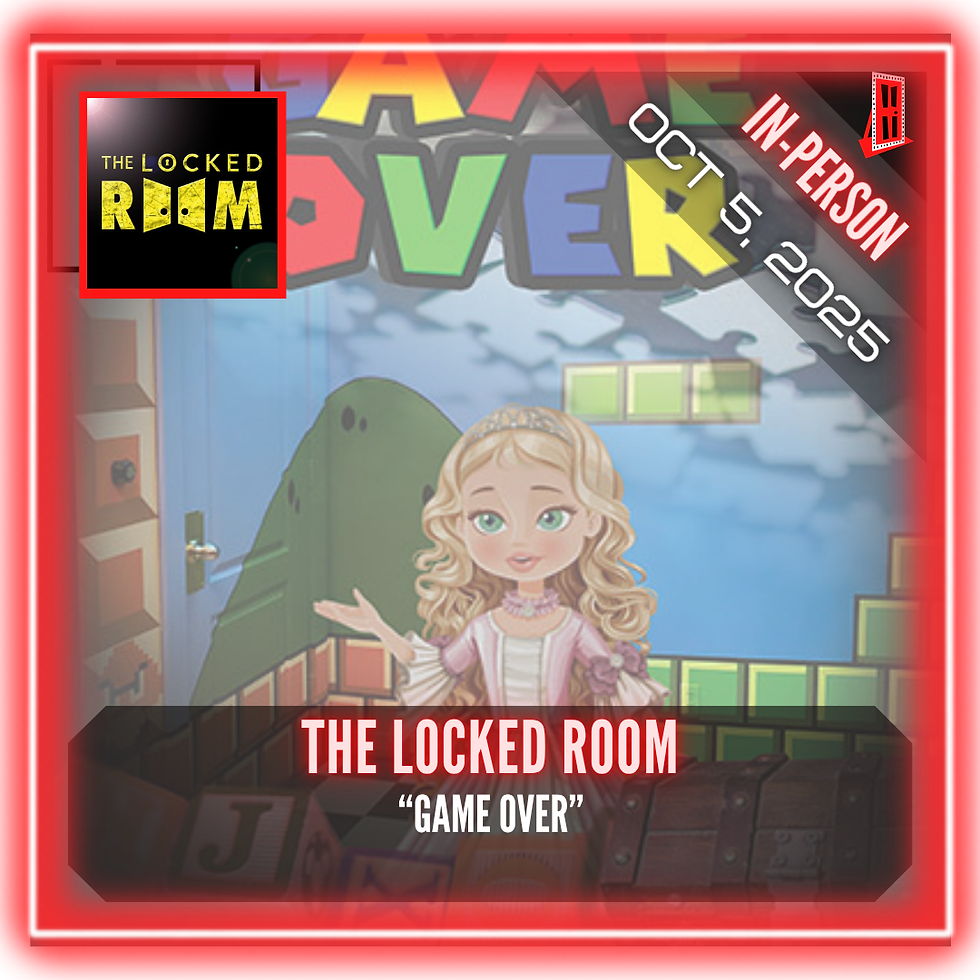The Locked Room - "Game Over"