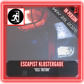 Escapist Klostergade - "USS Triton"